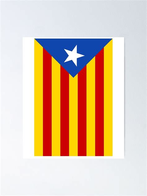 Estelada Blava Senyera Estelada Catalonia Catalan Flag Poster By