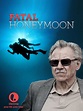 Fatal Honeymoon (TV Movie 2012) - IMDb