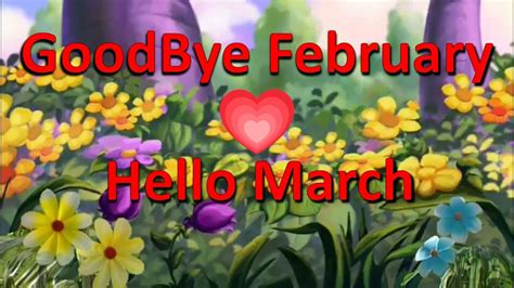 Goodbye February Hello March Youtube