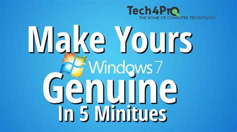 Make Your Windows 7 Genuine Tech4pro