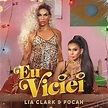 Lia Clark & POCAH - Eu Viciei - Reviews - Album of The Year