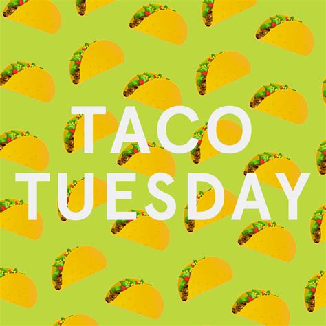 Taco Tuesday Wallpapers Wallpaper Cave