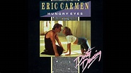 Eric Carmen - Hungry Eyes (Ojos Hambrientos) Gustavo Z - YouTube