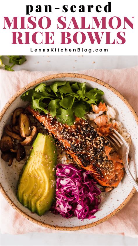 Pan Seared Miso Salmon Rice Bowls Lenas Kitchen