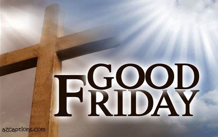 Compelling Good Friday Quotes Captions For Instagram