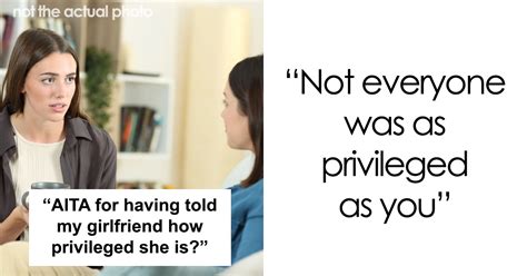 ivy league girlfriend looks down on lower pay workers gets reminded how privileged she is by
