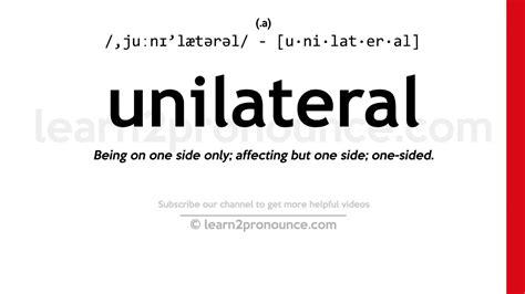 Pronunciation Of Unilateral Definition Of Unilateral Youtube