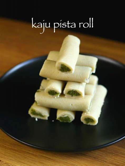 Kaju Pista Roll Recipe Kaju Roll Recipe Hebbars Kitchen