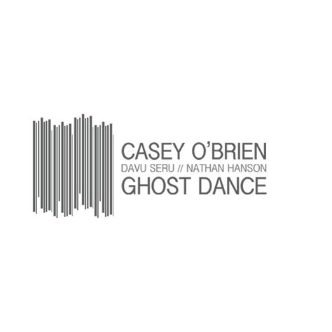 Ghost Dance Casey Obrien