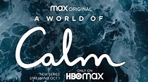 A World of Calm | HBO Max Wiki | Fandom