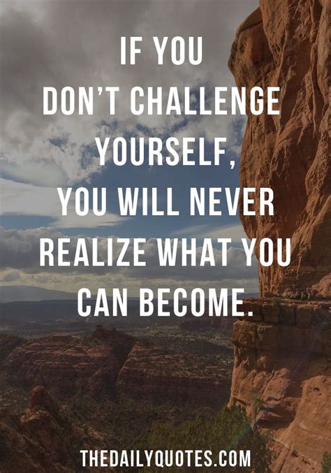Challenge Yourself The Daily Quotes Challenge Yourself Quotes