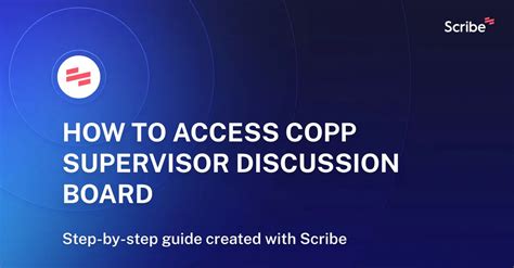 how to access copp supervisor discussion board scribe