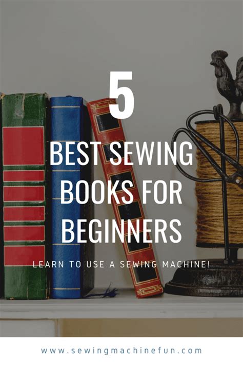 6 Best Sewing Books For Beginners Learning To Sew