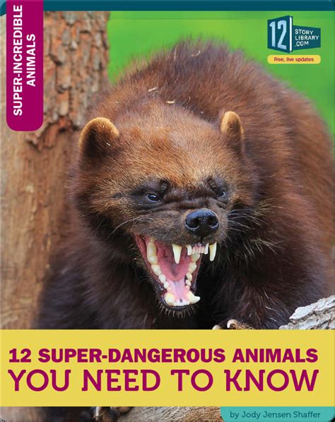 12 Super Dangerous Animals You Need To Know Childrens Book By Jody