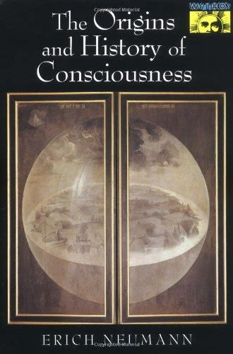 The Origins And History Of Consciousness Bollingen Series 42 Erich