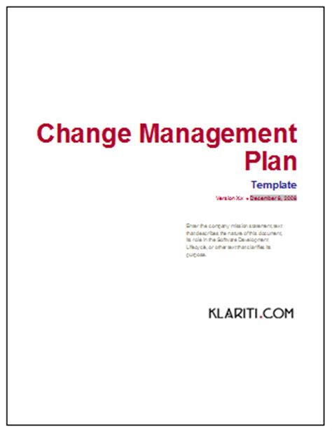 Usually this involves a dedicated change management team who analyze events such as swapping major company software, updating a process , requesting a new project , and so on. Change Management Plan - Download MS Word & Excel templates