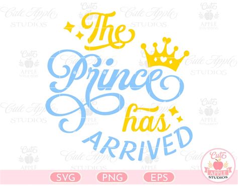 The Prince Has Arrived Svg Prince Arrived Svg Baby Boy Svg Etsy