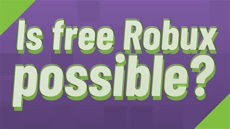 Is Free Robux Possible Youtube