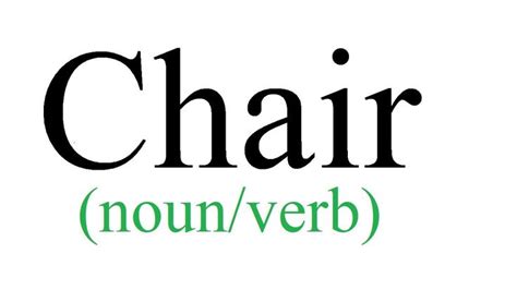 Chair Meaning As Noun And Verb With Example Sentences And Translation