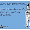 30th birthday humor :) | Birthday quotes, 30th birthday parties ...