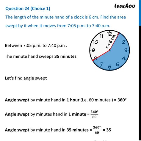 The length of the minute hand of a clock is 6cm. Find area swept by it