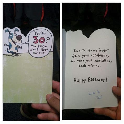 Yesterday Was My 30th Birthday And My Dad Got Me A Card He Passed Away