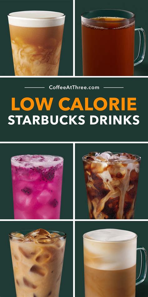 60 Low Calorie Starbucks Drinks Coffee At Three