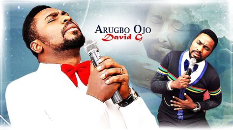 Videolyrics Arugbo Ojo David G Hymns And Songs Archive