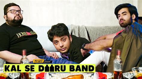 Alright Kal Se Daaru Band Ft Hasley India Abhishek Kapoor