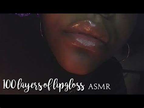 Asmr Applying Layers Of Lipgloss Lip Gloss Application Mouth Sounds Counting Youtube