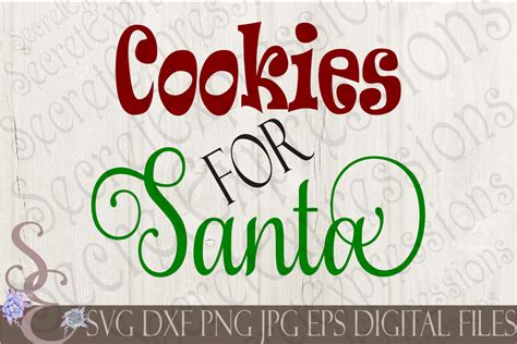 Cookies for Santa Svg, Christmas Digital File, SVG, DXF, EPS, Png, Jpg