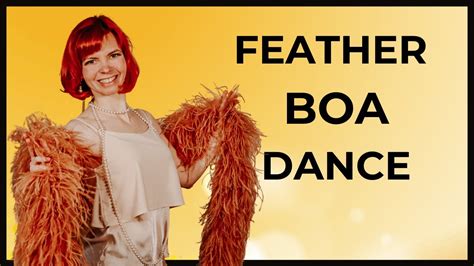 How To Feather Boa Dance In 5 Steps Burlesque Dance Tutorial For