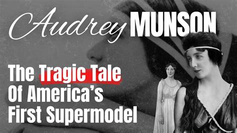 The Tragic Story Of Audrey Munson America S First SuperModel YouTube