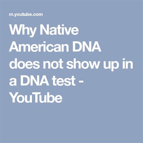Why Native American Dna Does Not Show Up In A Dna Test Youtube Native American Dna Dna Test