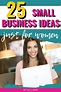 27 Best Small Business Ideas For Women ($1,000/ Month) | Small business ...
