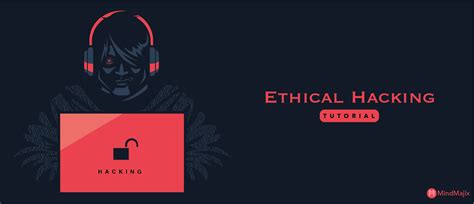 Ethical Hacking Tutorial For Beginners A Complete Guide