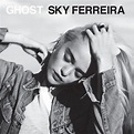 Stream Ghost by Sky Ferreira Official | Listen online for free on ...