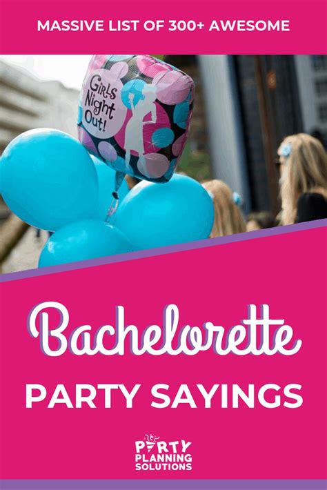 ⋆ massive list of 300 awesome bachelorette party sayings ⋆ bachelorette party quotes awesome