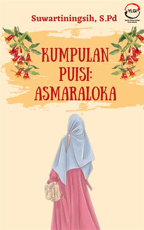 Kumpulan Puisi Asmaraloka Penerbit Yayasan Lembaga Gumun Indonesia