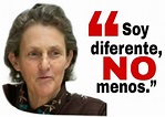 Cita de Temple Grandin: Diferente - 8sorbosdeinspiración.com