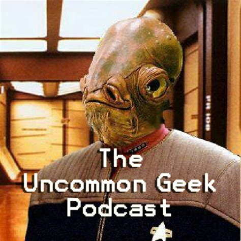 Podcast The Uncommon Geek