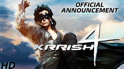 krrish 4 movie official announcement hrithik roshan rakesh roshan krrish 4 trailer youtube
