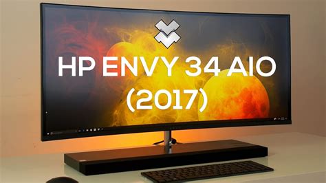Hp Envy 34 Curved All In One 2017 Review The Best All In One Pc