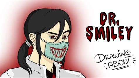 Dr Smiley Draw My Life Creepypasta Youtube