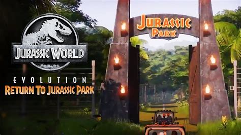 Ya Disponible Jurassic World Evolution Return To Jurassic Park