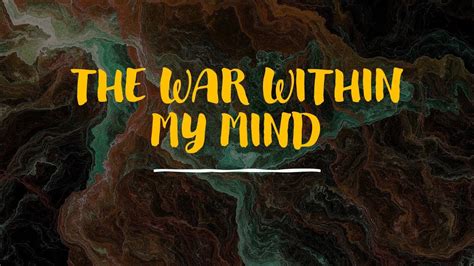 The War Within My Mind Youtube