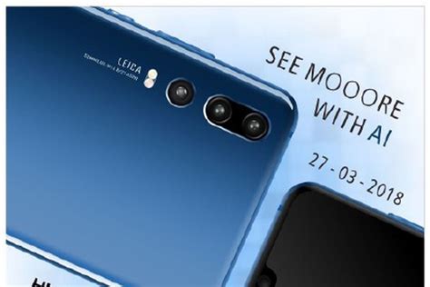 New Leaks Show A Three Lens Ai Camera On Huaweis Upcoming P20 Flagship