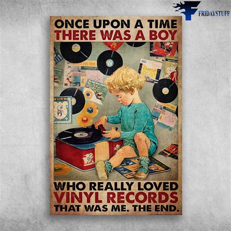 The Boy Loved Vinyl Records Once Upon A Time There Was A Boy Who