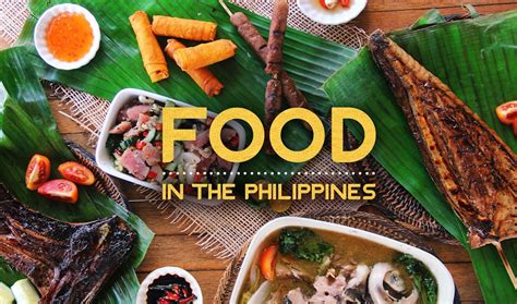 Detailed Guide To Local Cuisine Of The Philippines