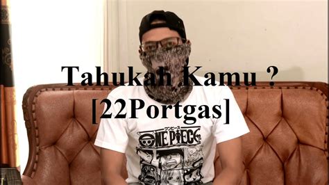 Tahukah Kamu 22portgas Youtube